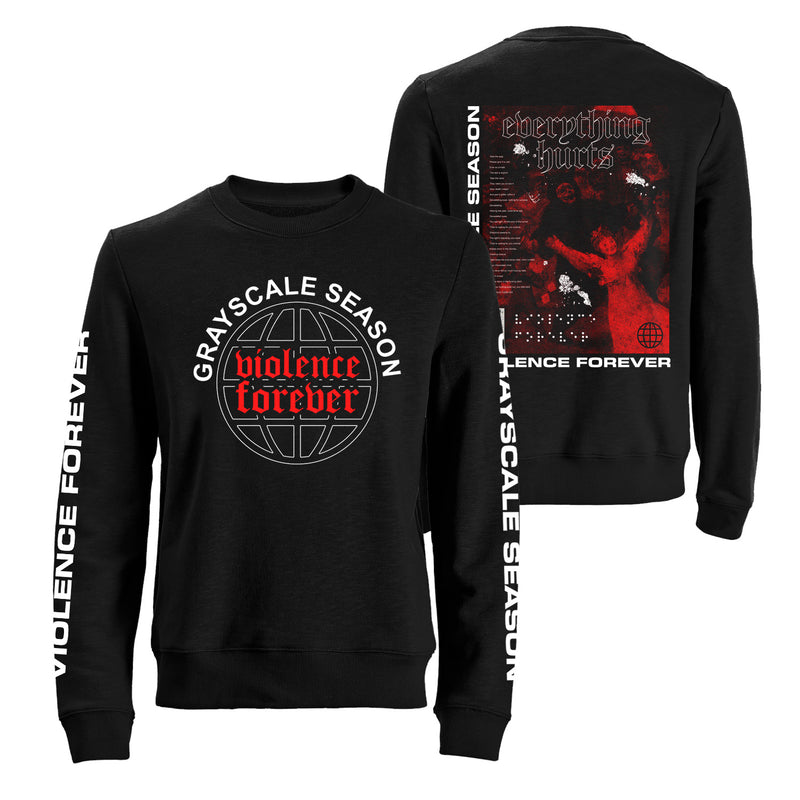 Grayscale Season - Violence Forever - Sweat Shirt