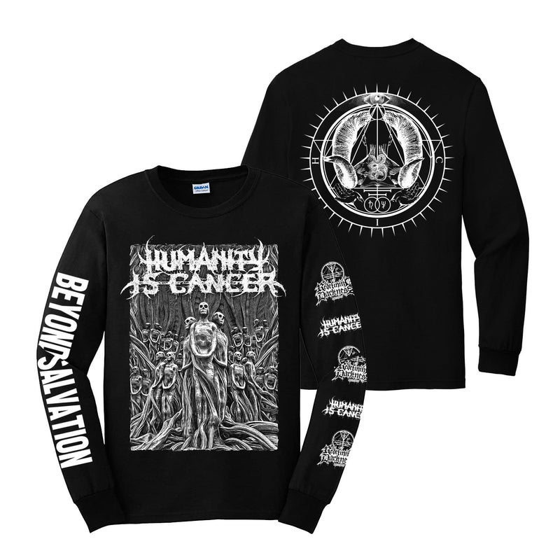 Humanity is Cancer – Beyond Salvation Long Sleeve T-Shirt