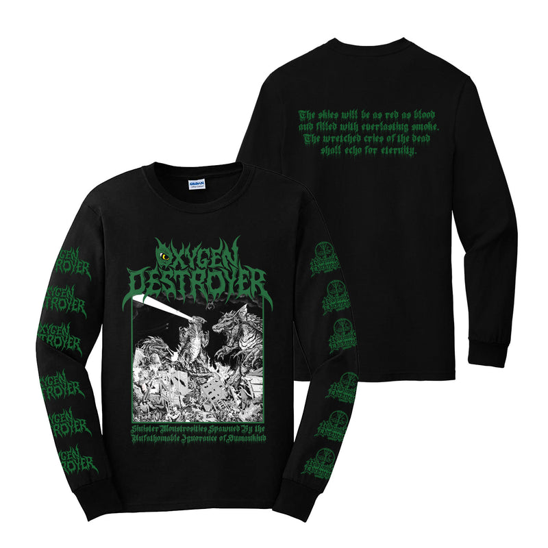 Oxygen Destroyer - Sinister Monstrosities Spawned by the Unfathamble Ignorance of Humankind Long Sleeve T-Shirt